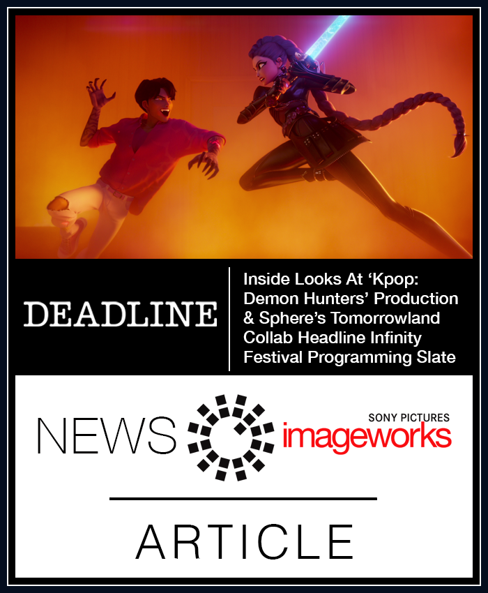 Inside Looks At ‘KPop Demon Hunters’ Production & Sphere’s Tomorrowland Collab Headline Infinity Festival Programming Slate